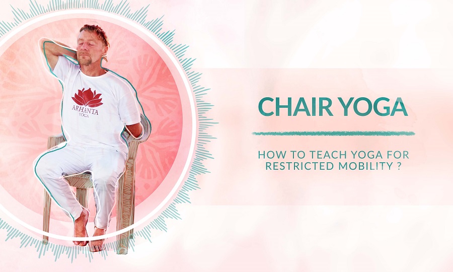 Chair Yoga - How to Teach Yoga for Restricted Mobility