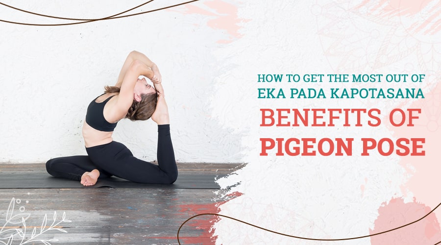 Benefits of Pigeon Pose