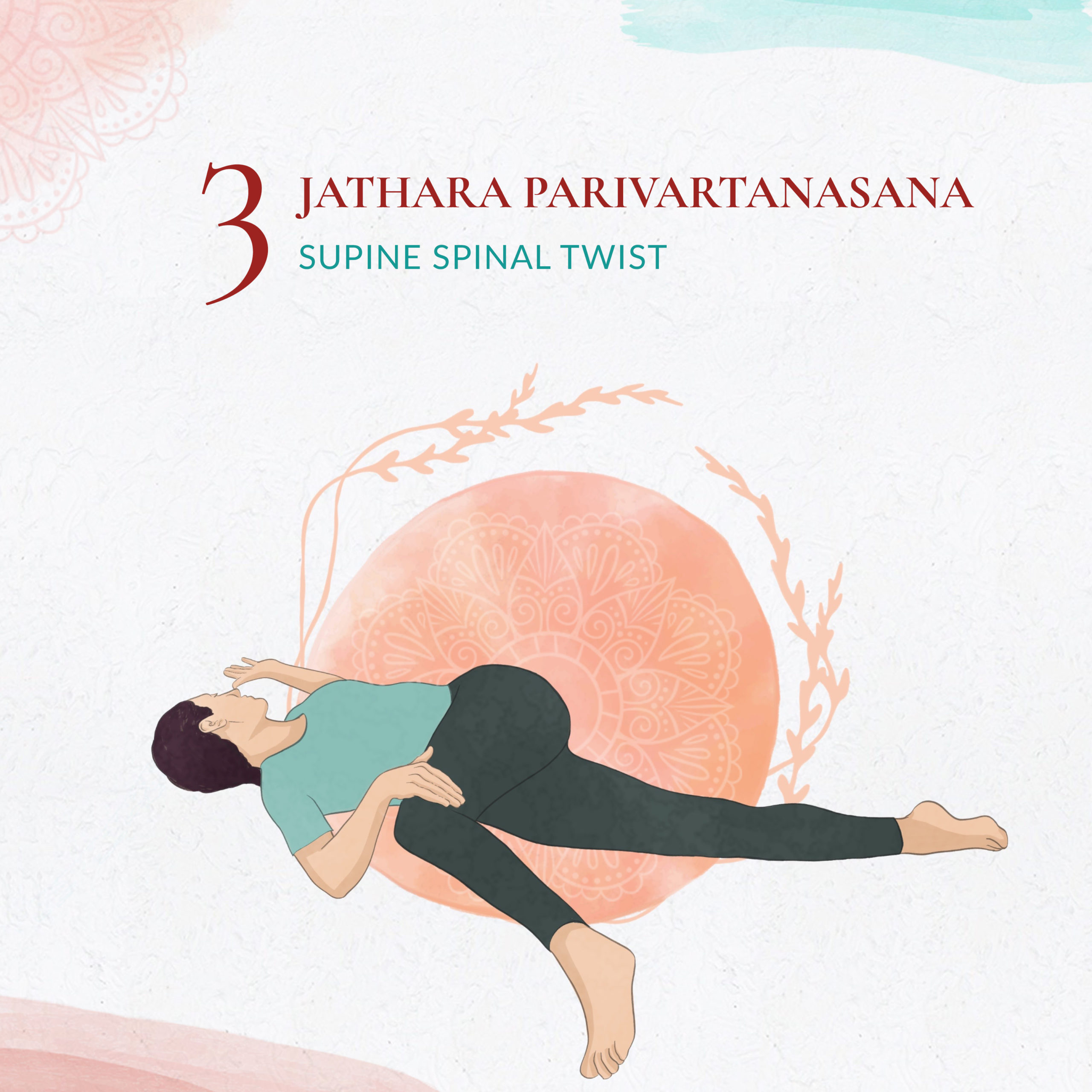 Jathara Parivartanasana - Supine Spinal Twist Jathara Parivartanasana - Supine Spinal Twist