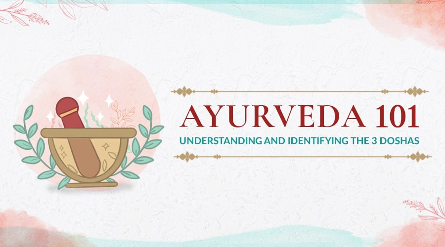 Ayurveda 101