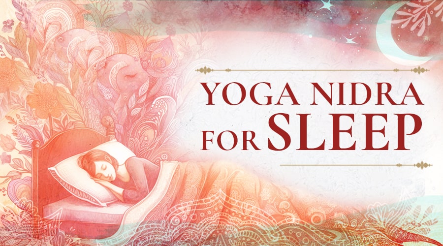 Yoga Nidra for Sleep