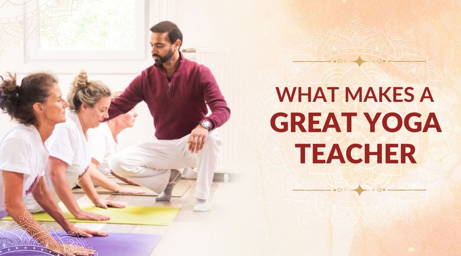 What Makes a Great Yoga Teacher