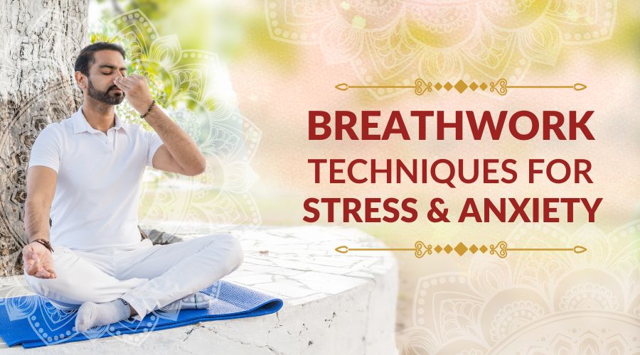 Breathwork Techniques for stress and anxiety