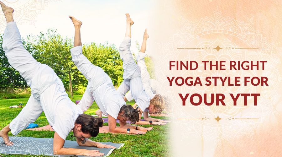 Find the Right Yoga Style for Your YTT