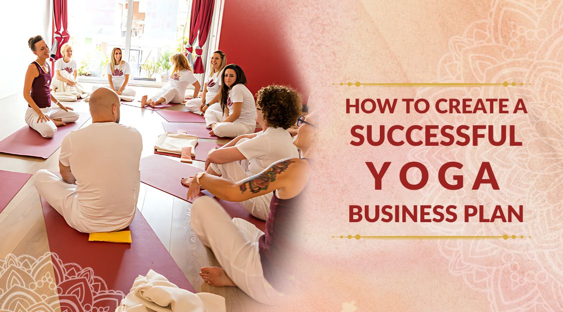 How To Create A Successful Yoga Business Plan