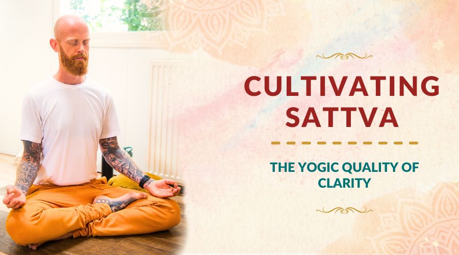 Cultivating Sattva