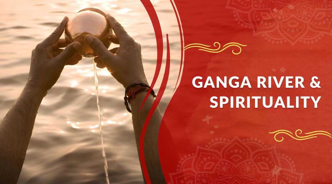 Ganga River & Spirituality
