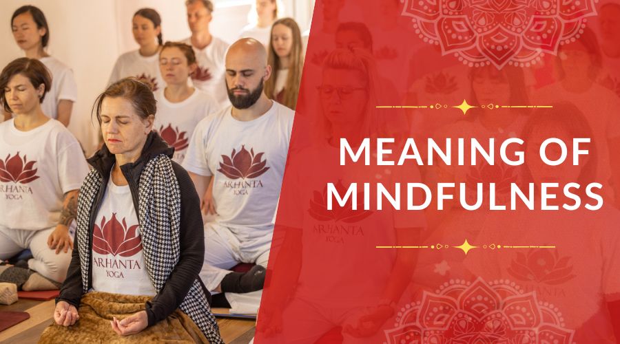 Meaning of Mindfulness
