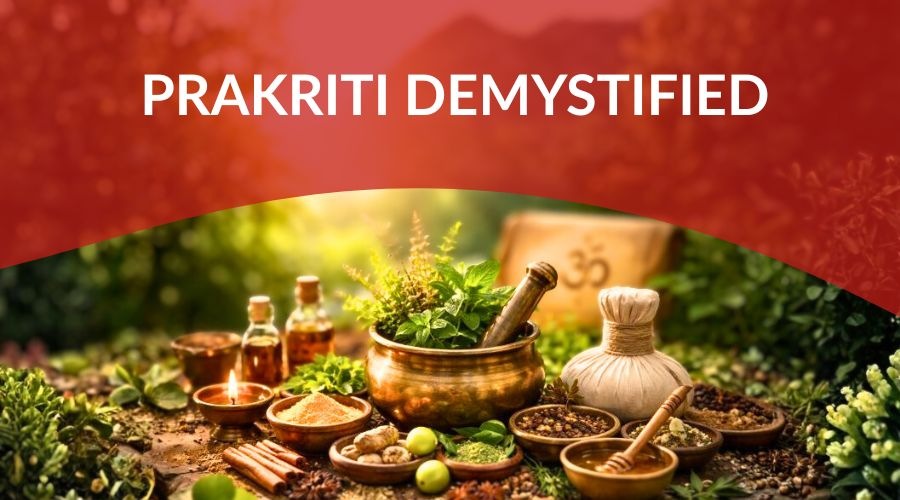 Prakriti Demystified