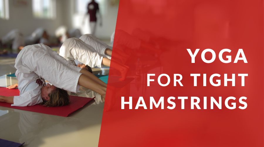 Yoga for Tight Hamstrings