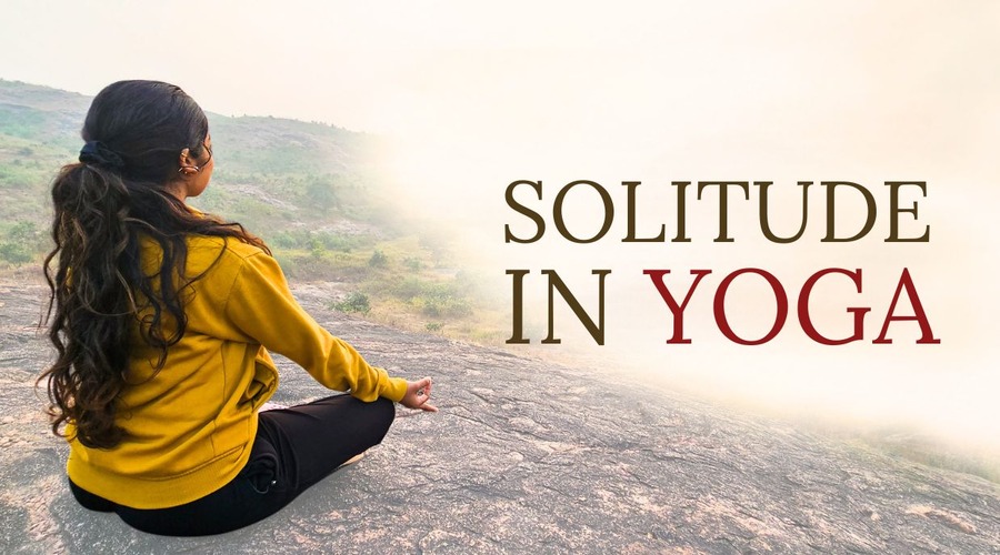 Solitude in Yoga