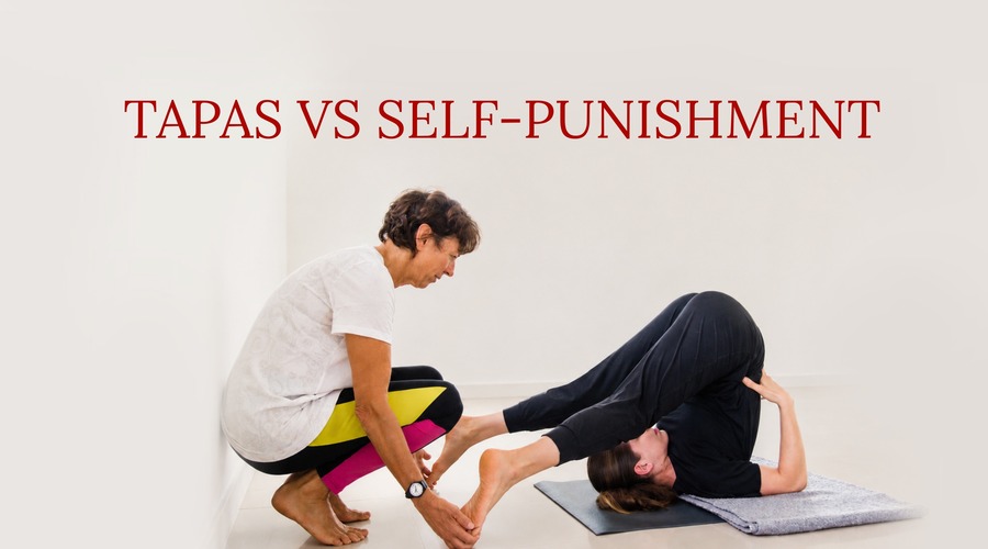 Tapas Vs Self-Punishment